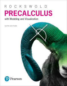 <a href="https://www.pearson.com/us/higher-education/program/Rockswold-Precalculus-with-Modeling-Visualization-plus-My-Math-Lab-with-e-Text-Title-Specific-Access-Card-Package-6th-Edition/PGM1789436.html">More Info</a>